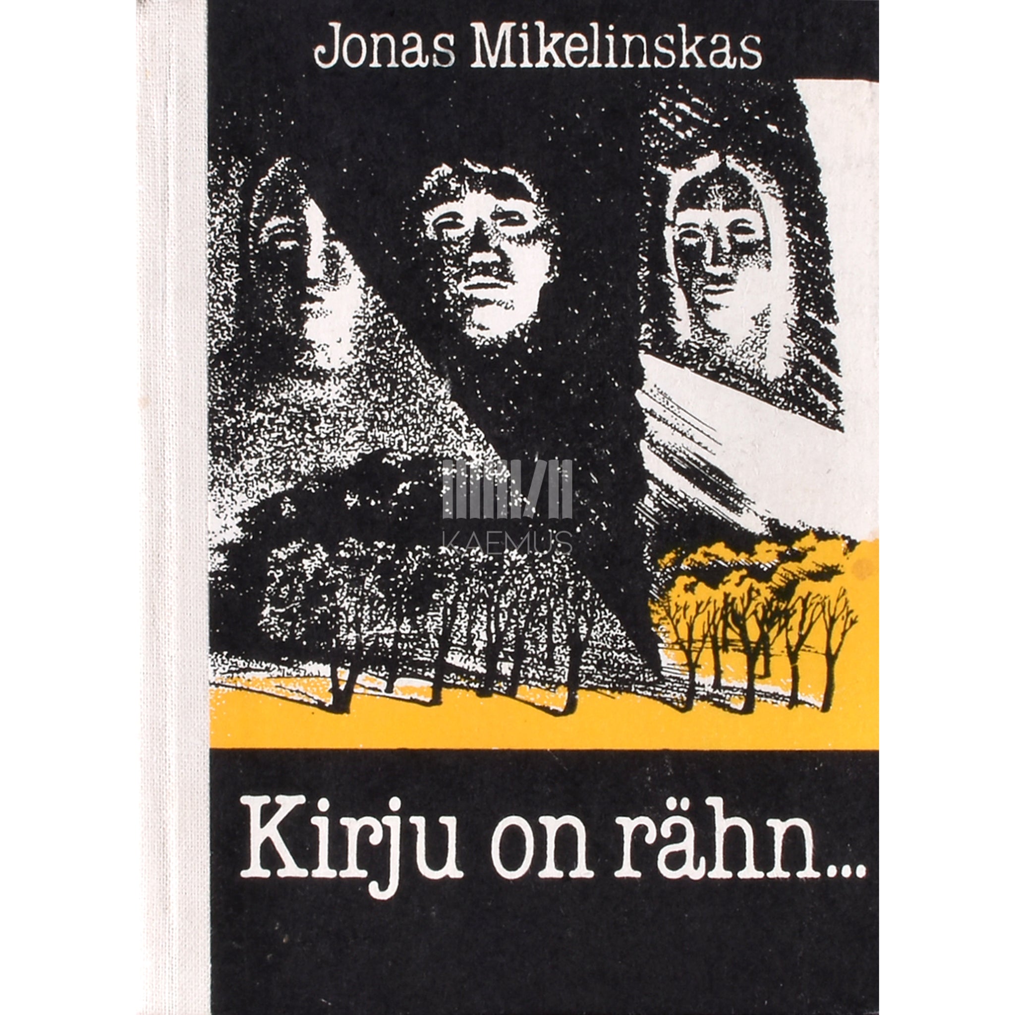 Jonas Mikelinskas Kirju on rähn...