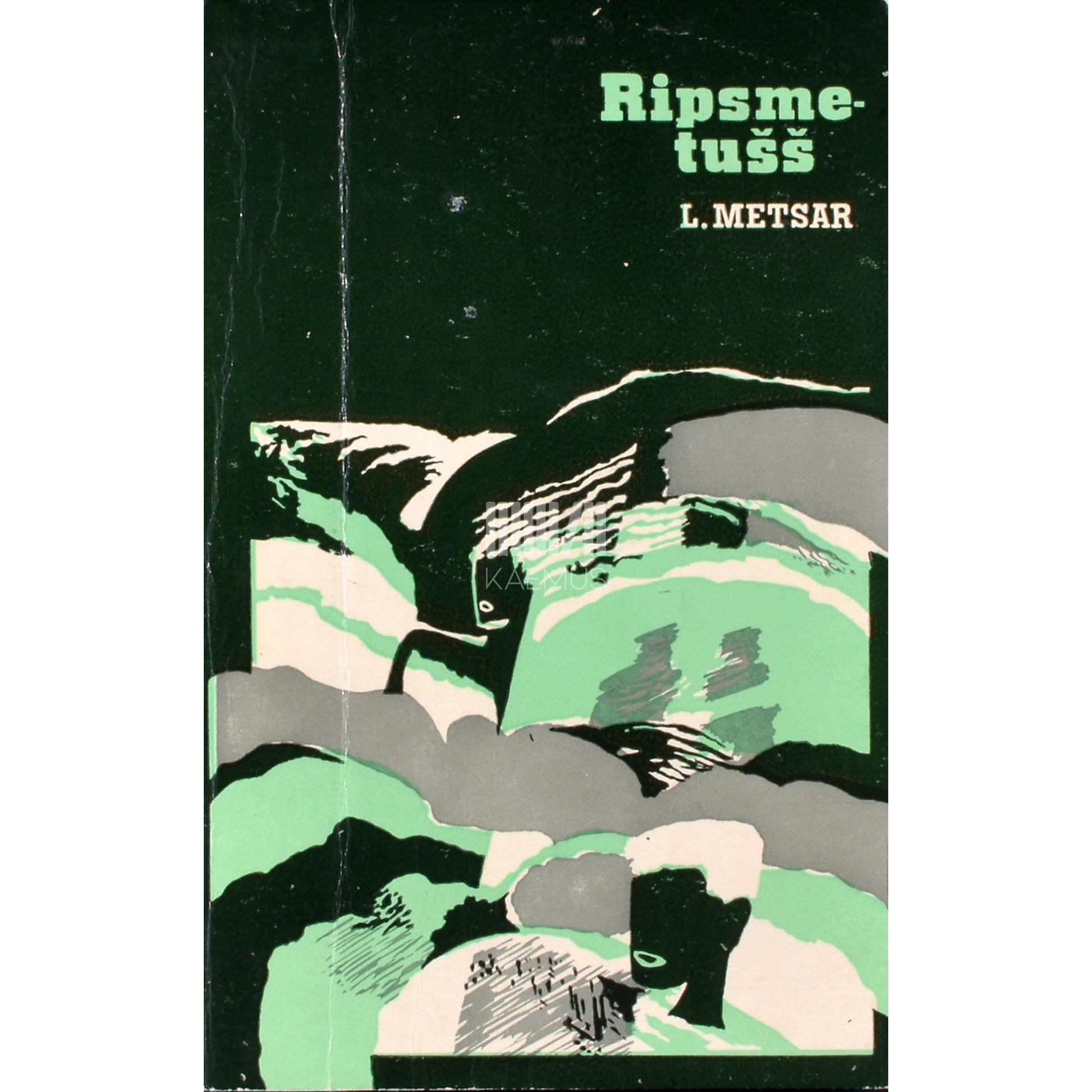 Leo Metsar. Ripsmetušš