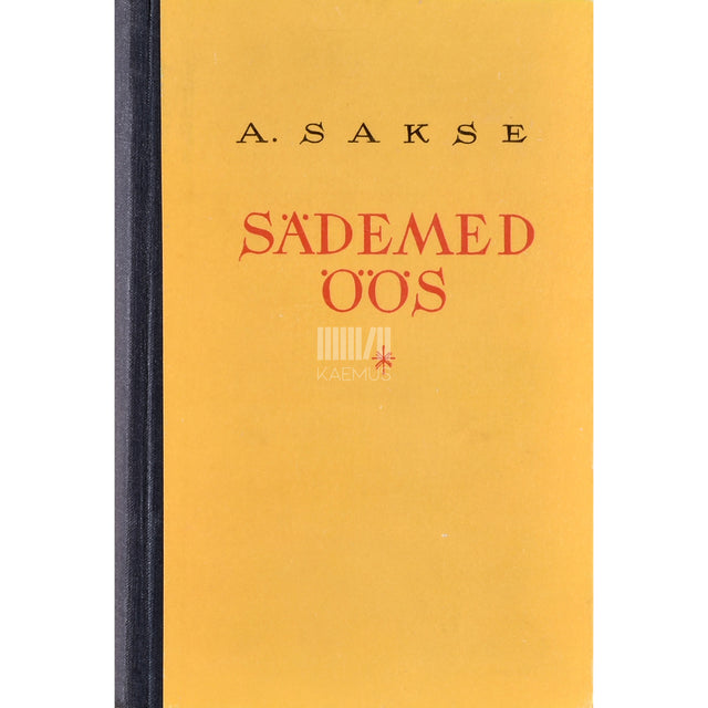 Anna Sakse. Sädemed öös