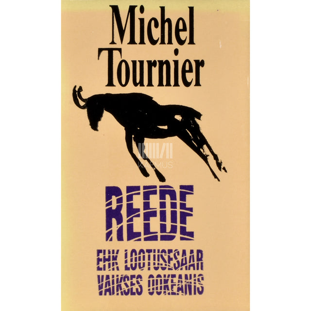 Michel Tournier. Reede ehk Lootusesaar Vaikses ookeanis