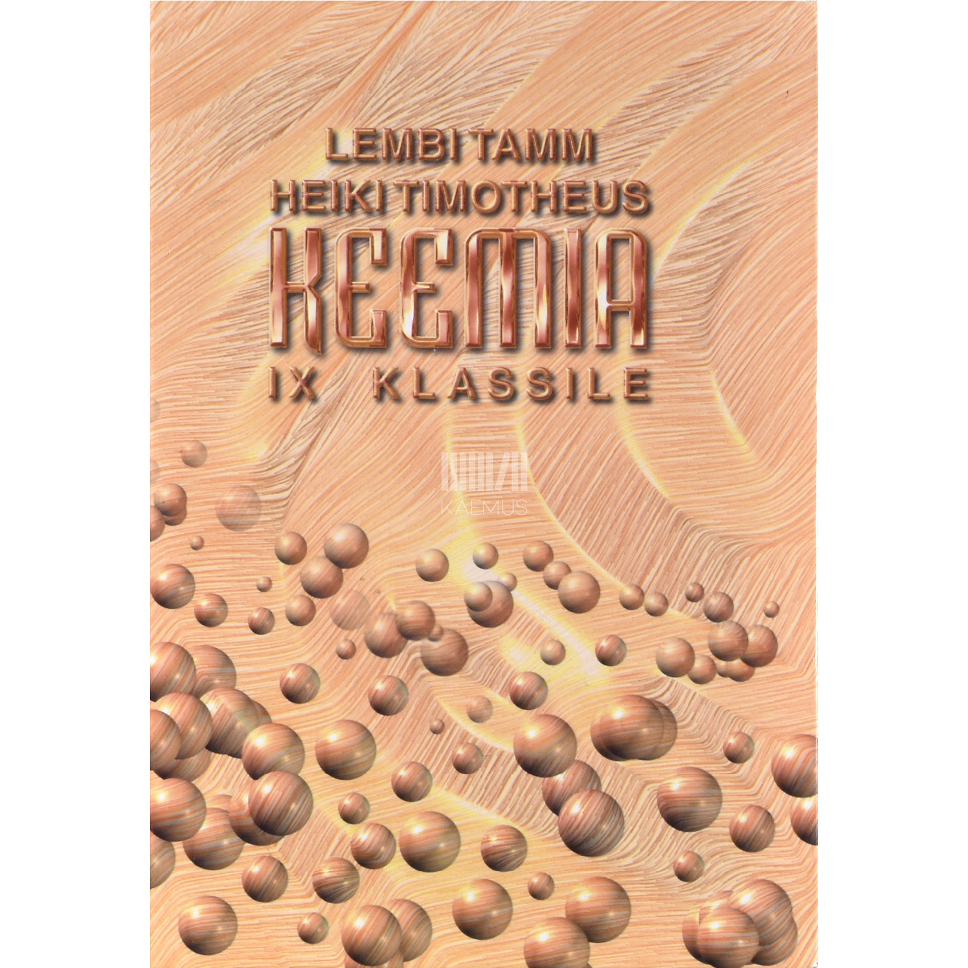 Lembi Tamm, Heiki Timotheus. Keemia IX klassile