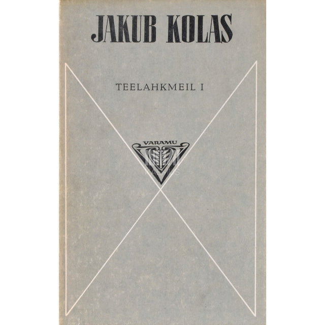 Jakub Kolas. Teelahkmeil 1. osa