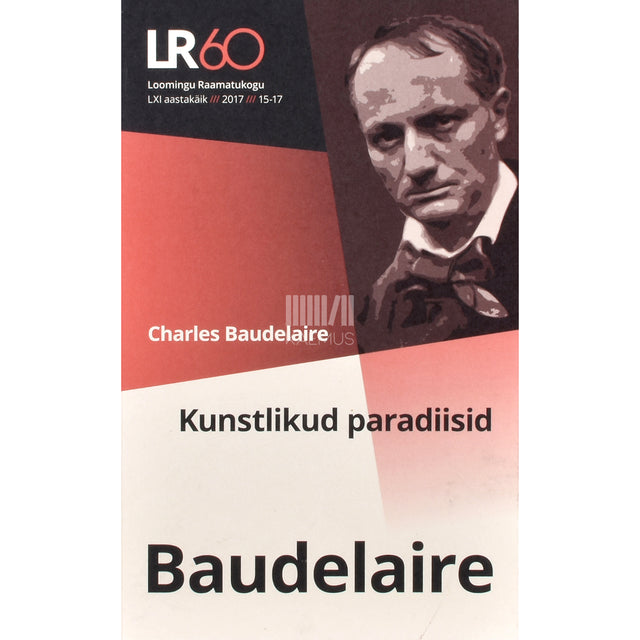 Charles Baudelaire. Kunstlikud paradiisid