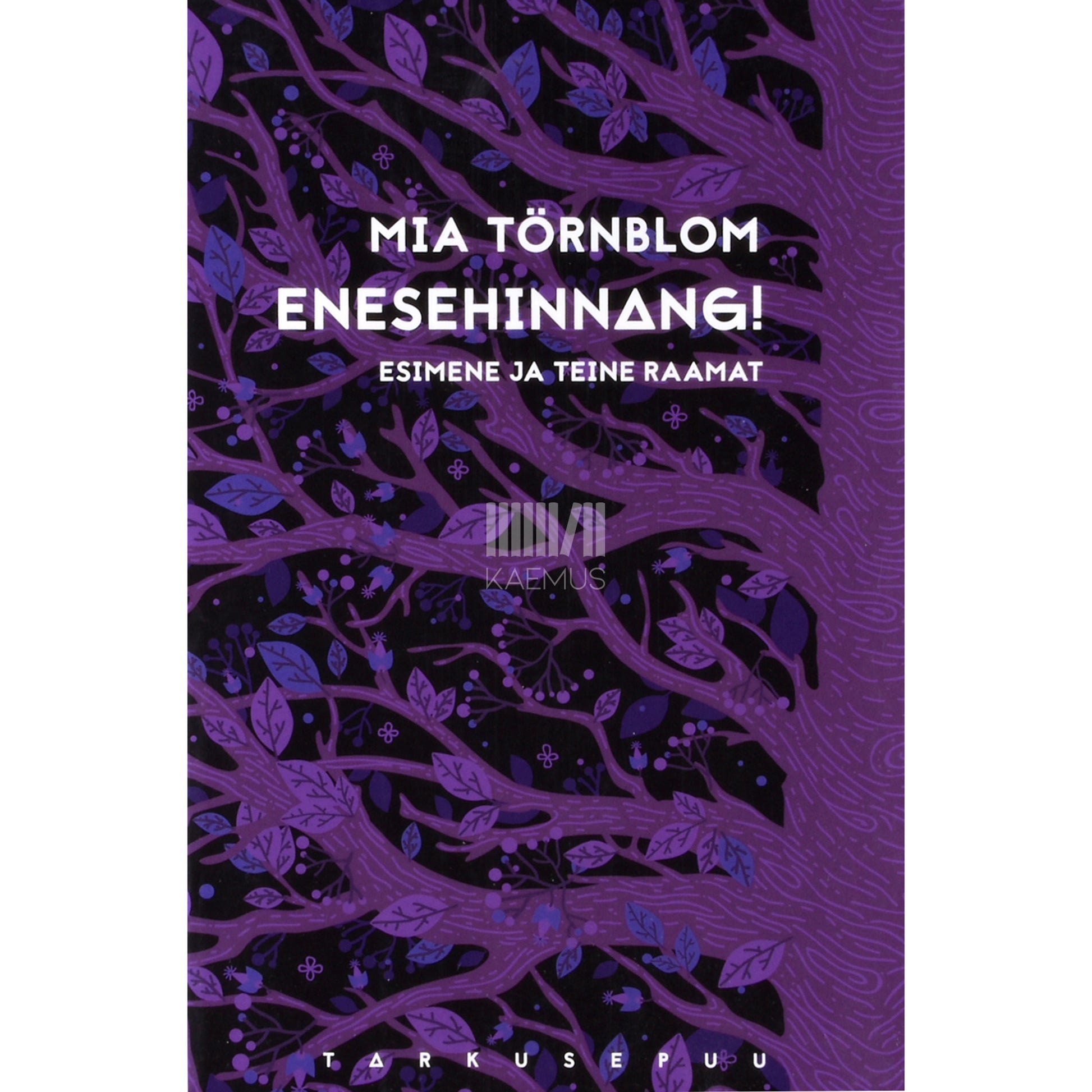 Mia Törnblom. Enesehinnang! Esimene ja teine raamat