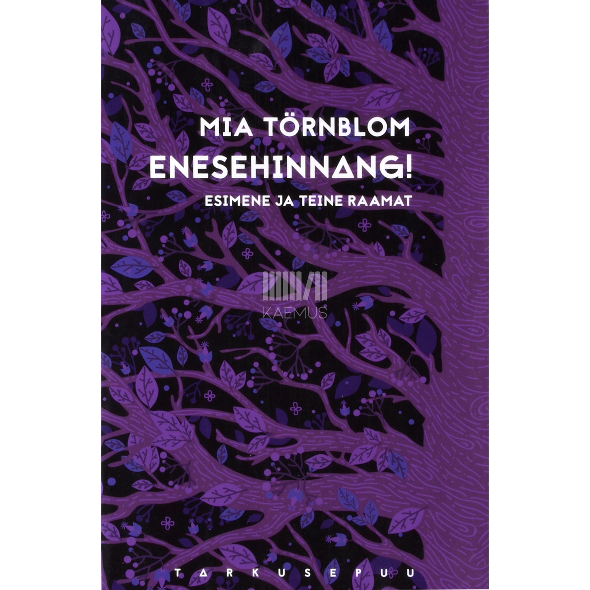 Mia Törnblom Enesehinnang! Esimene ja teine raamat