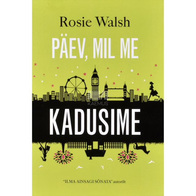 Rosie Walsh. Päev, mil me kadusime