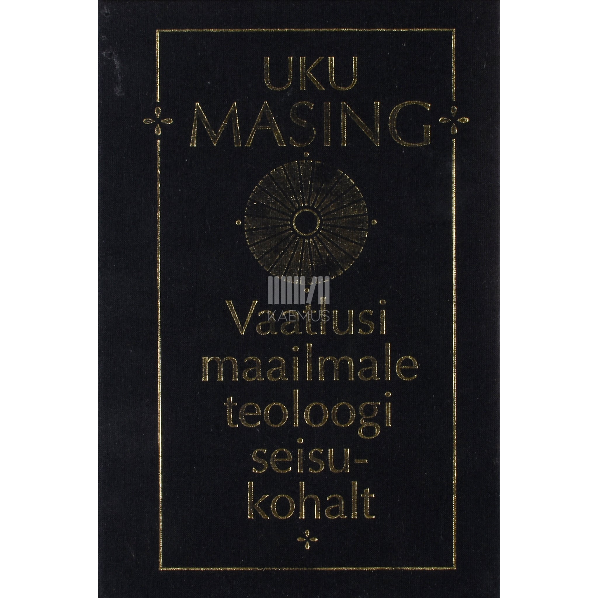 Uku Masing Vaatlusi maailmale teoloogi seisukohalt