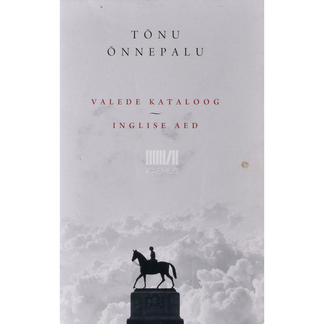 Tõnu Õnnepalu. Valede kataloog. Inglise aed