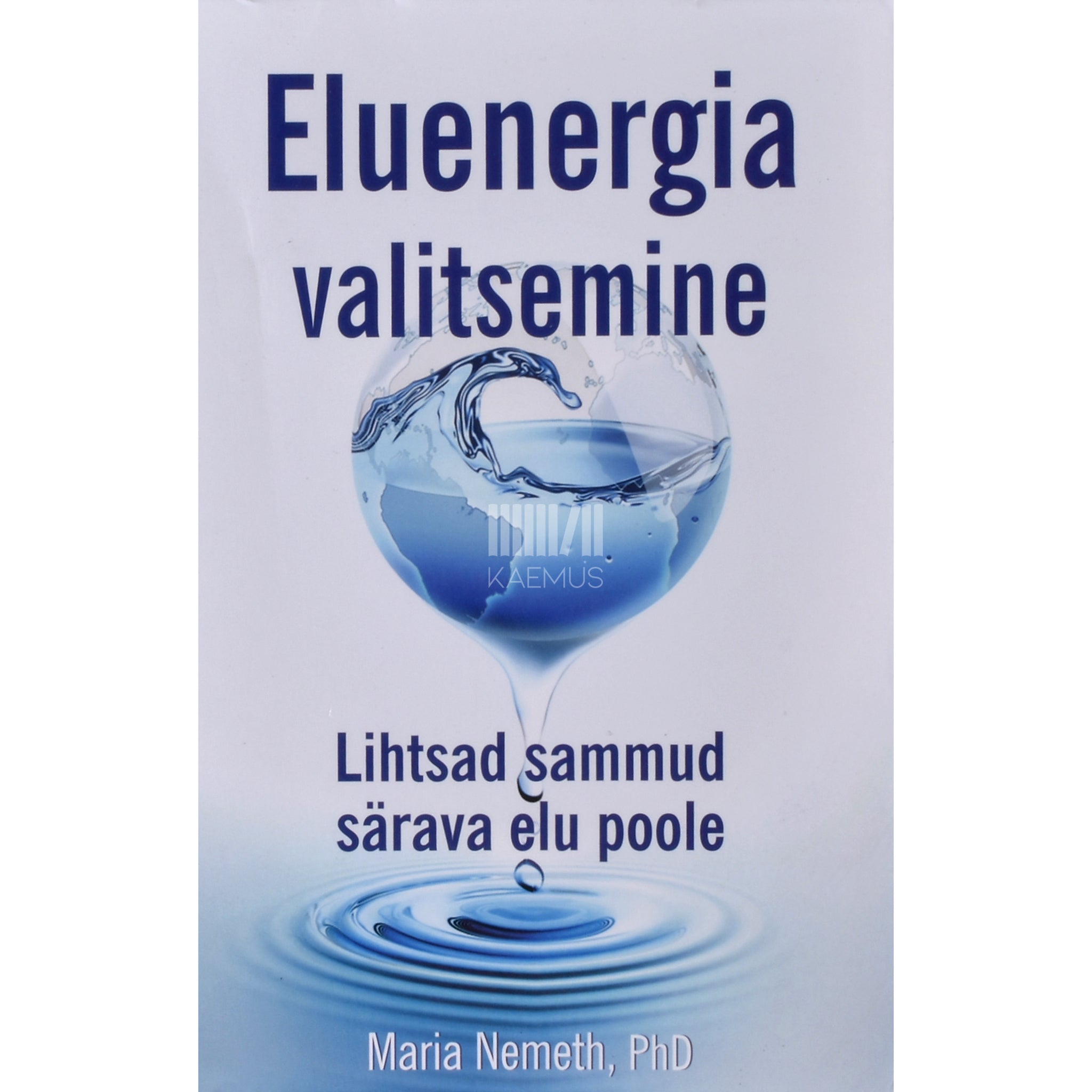 Maria Nemeth Eluenergia valitsemine