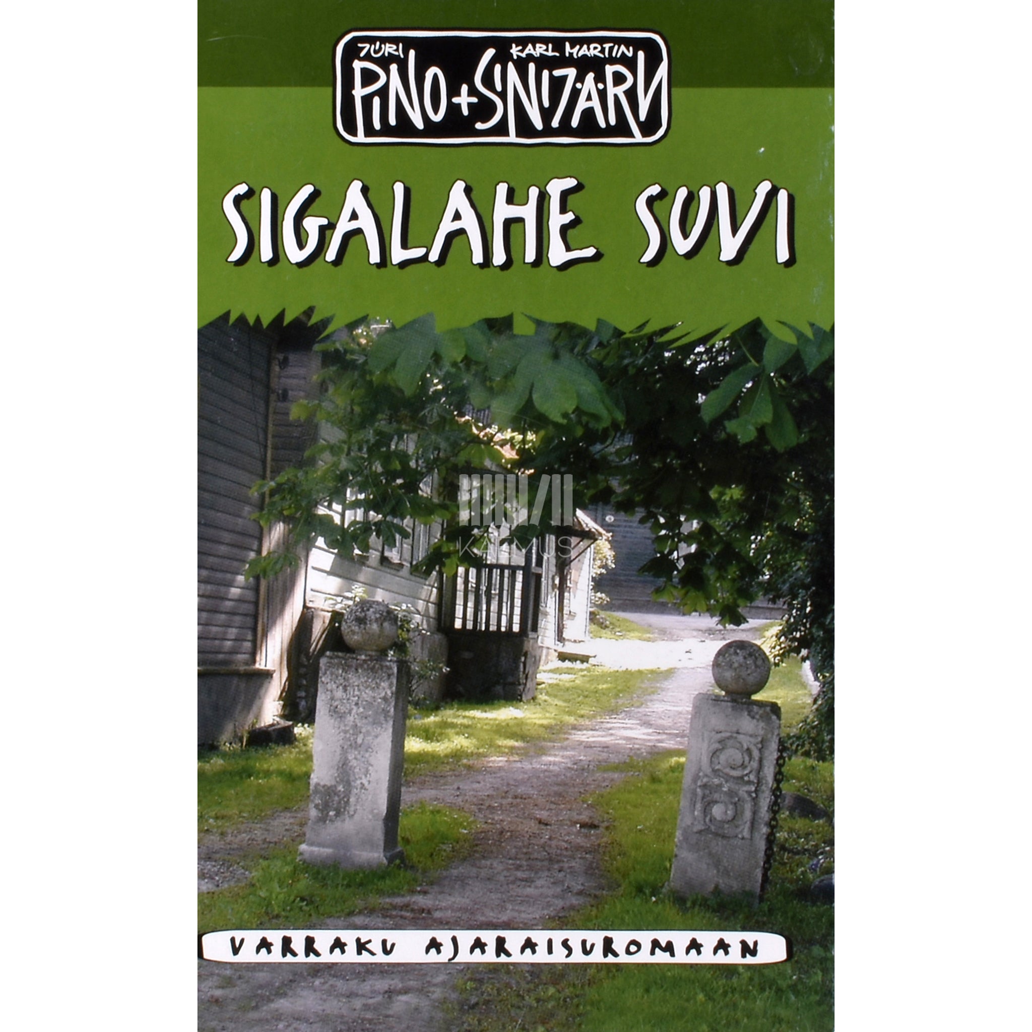 Jüri Pino, Karl Martin Sinijärv Sigalahe suvi