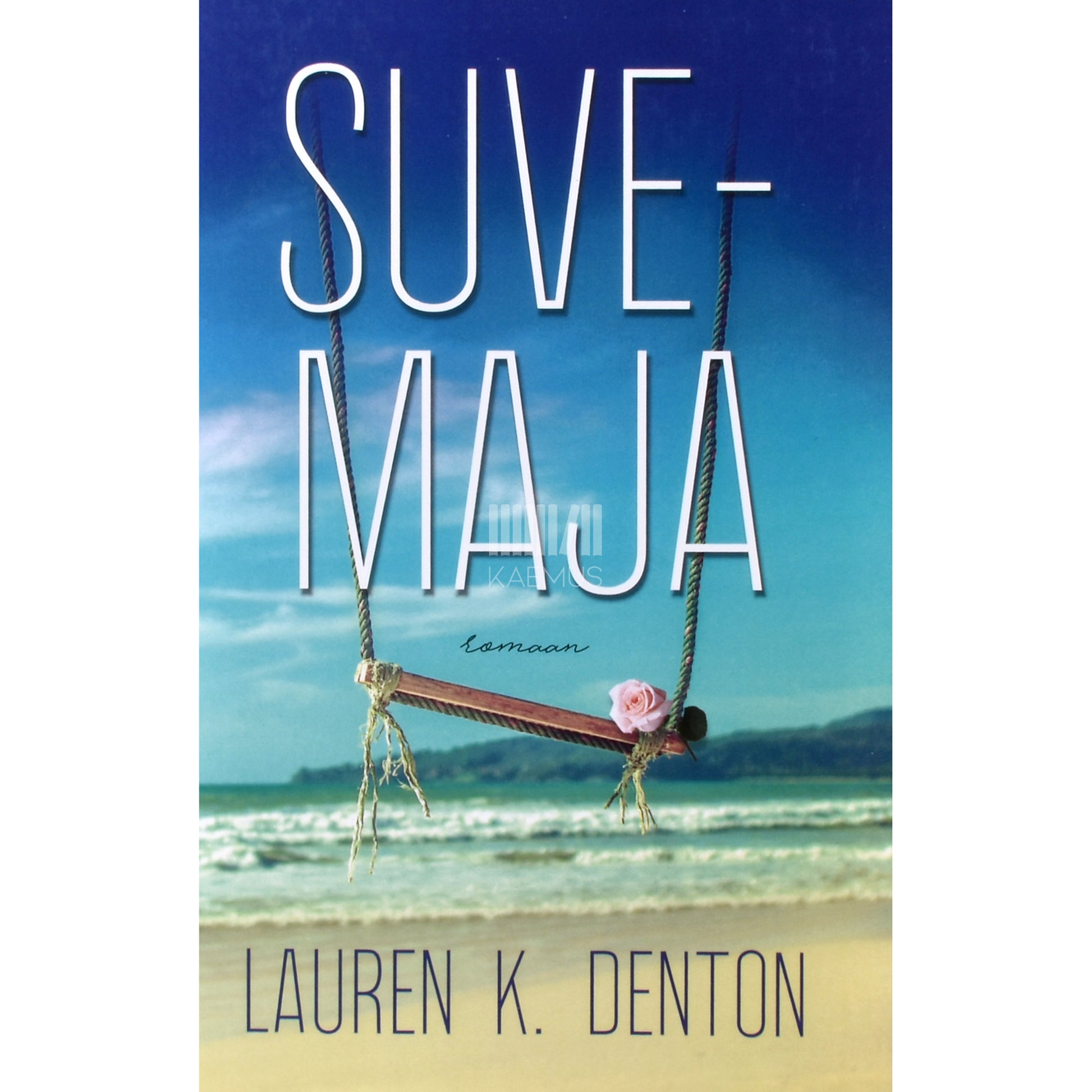 Lauren K. Denton. Suvemaja