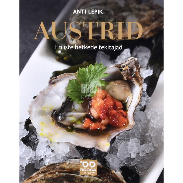 Anti Lepik. Austrid. Eriliste hetkede tekitajad