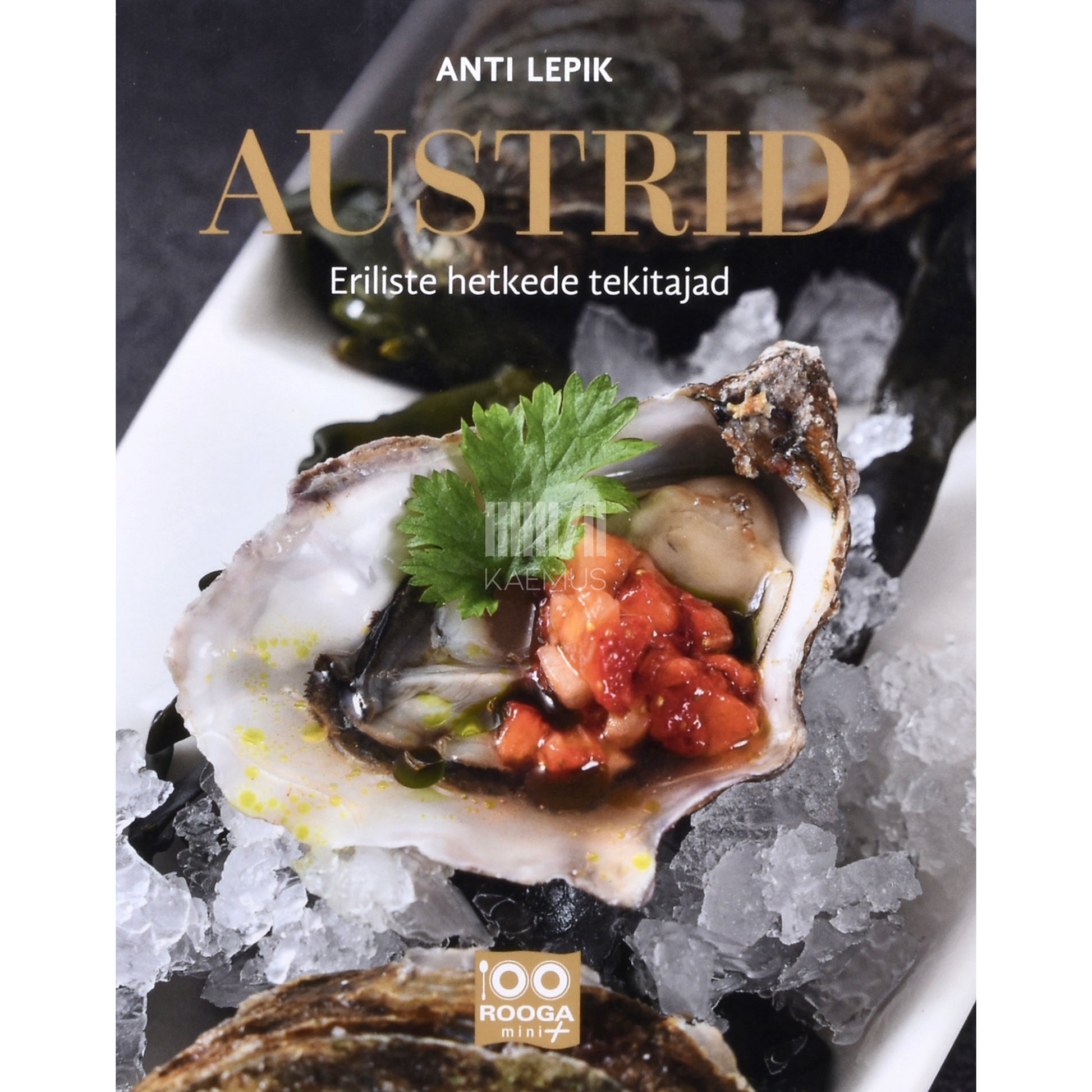 Anti Lepik. Austrid. Eriliste hetkede tekitajad