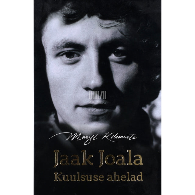 Margit Kilumets. Jaak Joala. Kuulsuse ahelad