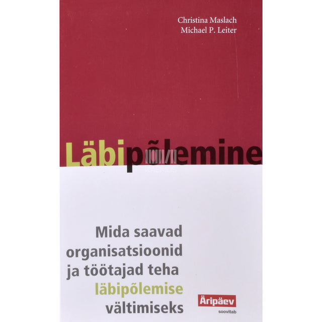 Michael P. Leiter, Christina Maslach. Läbipõlemine