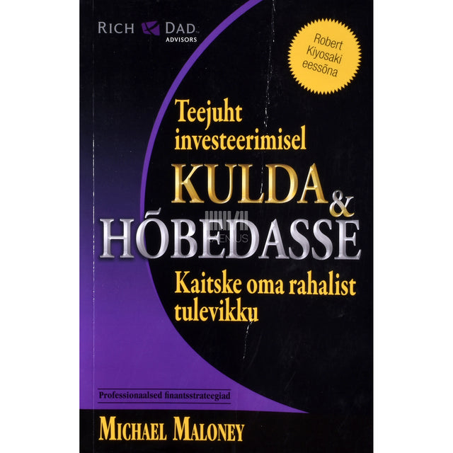 Michael Maloney. Teejuht investeerimisel kulda ja hõbedasse