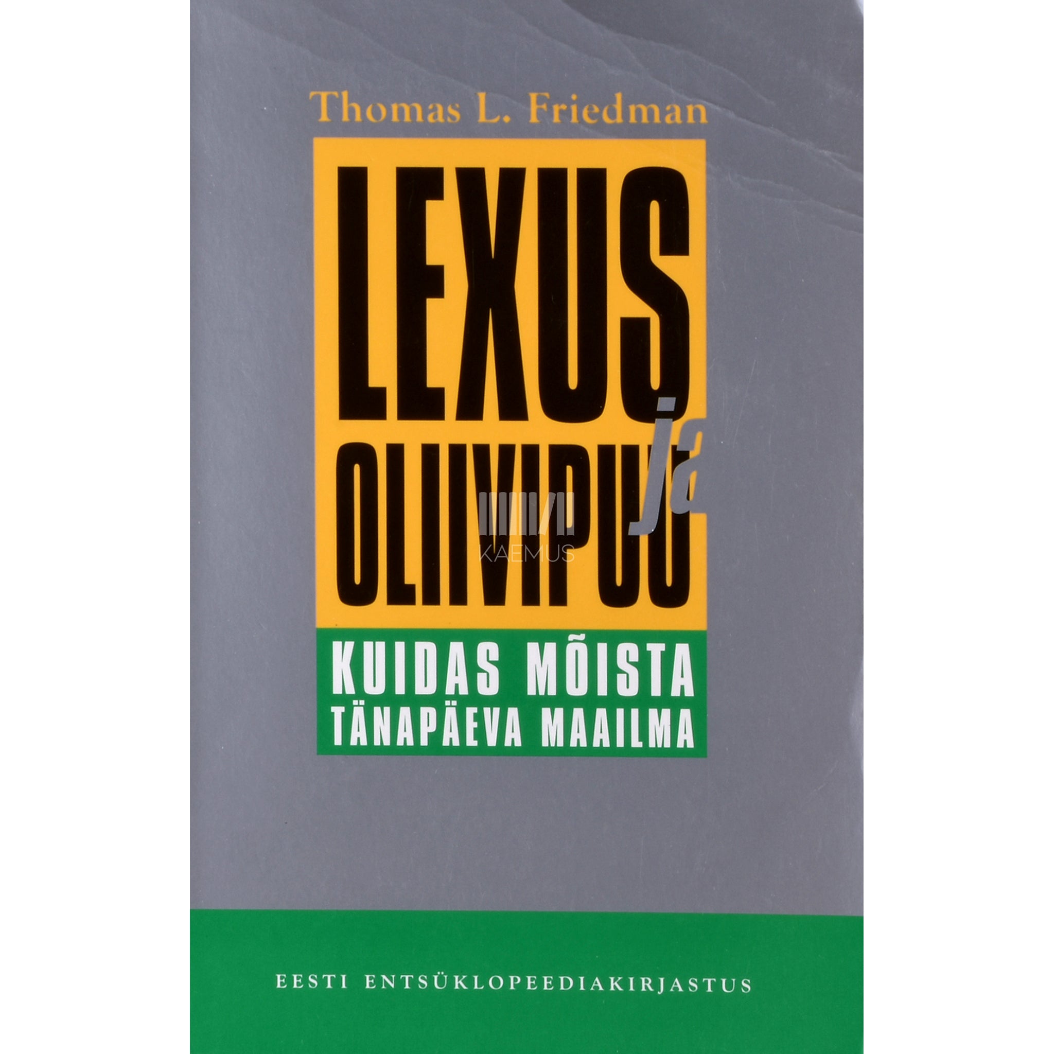 Thomas L. Friedman Lexus ja oliivipuu