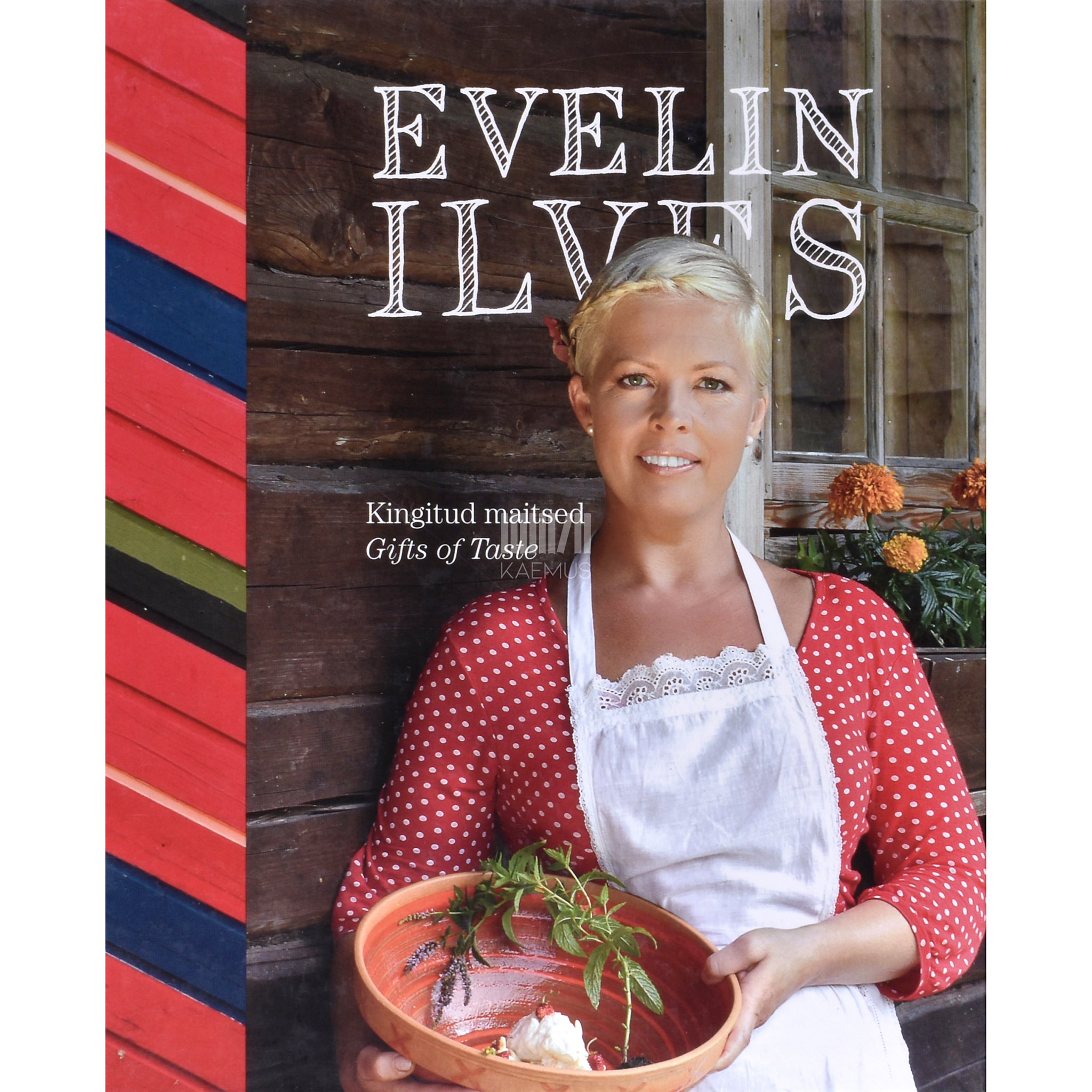 Evelin Ilves Kingitud maitsed