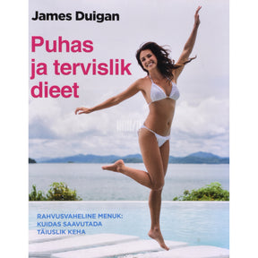 James Duigan Puhas ja tervislik dieet