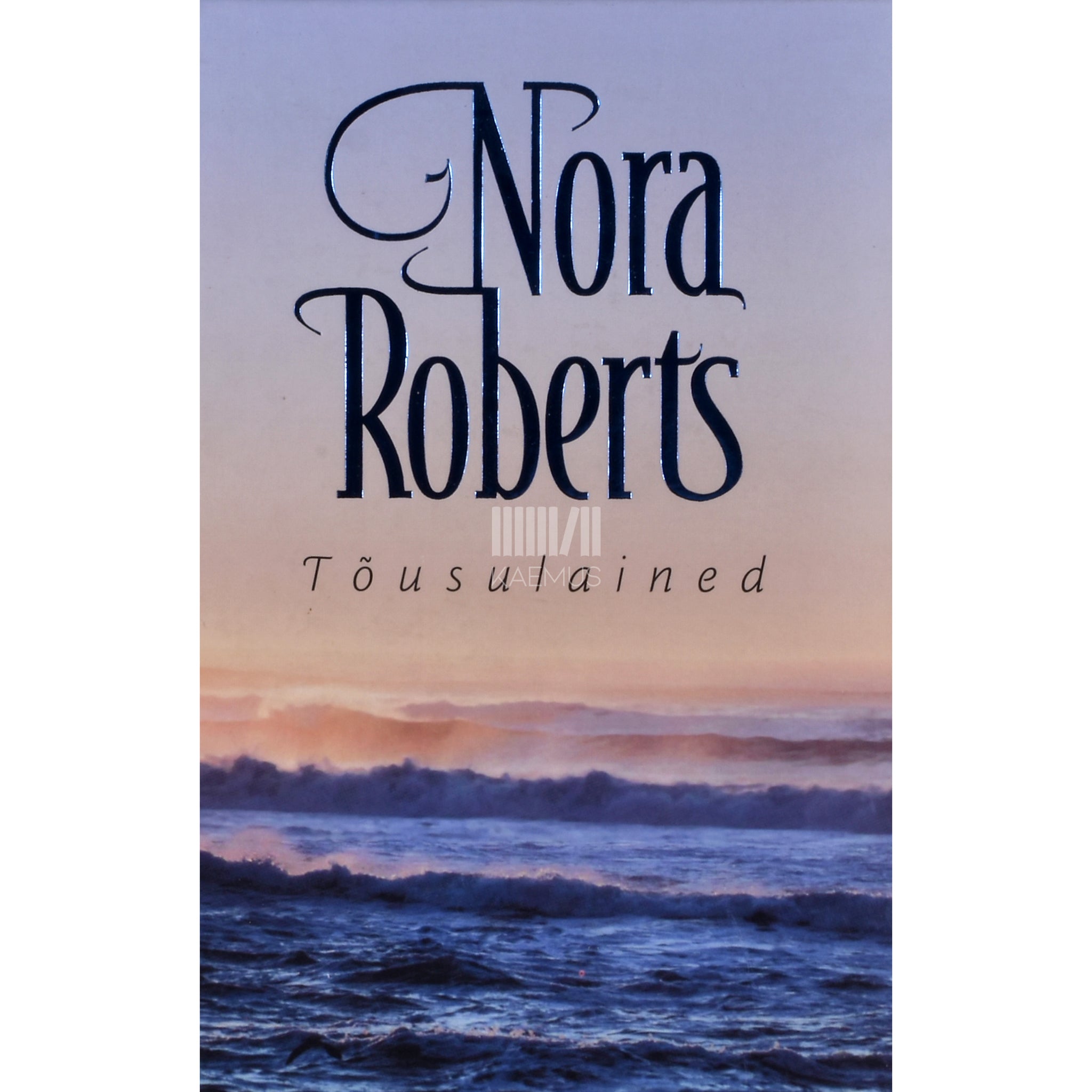 Nora Roberts Tõusulained. Triloogia 2. osa