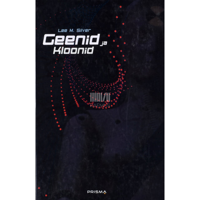 Lee M. Silver. Geenid ja kloonid