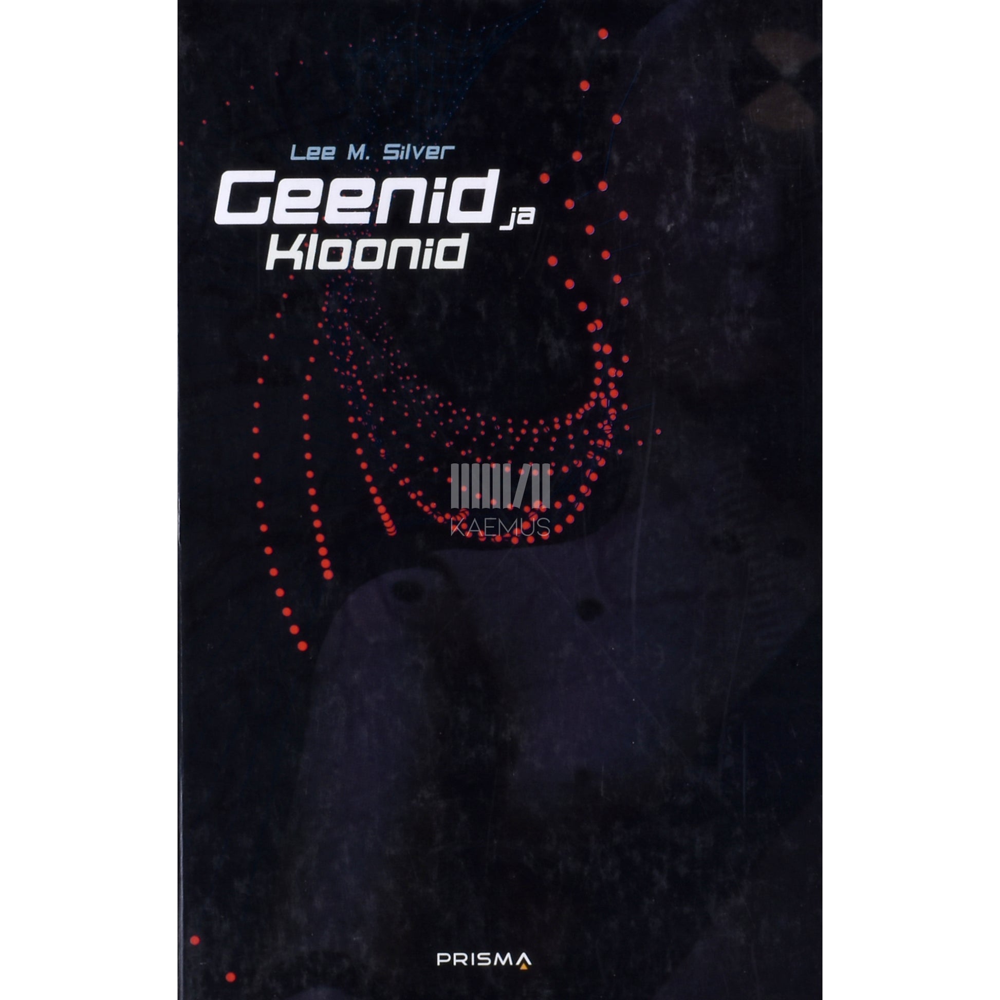 Lee M. Silver. Geenid ja kloonid