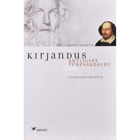 Anne Nahkur Kirjandus antiigist renessansini