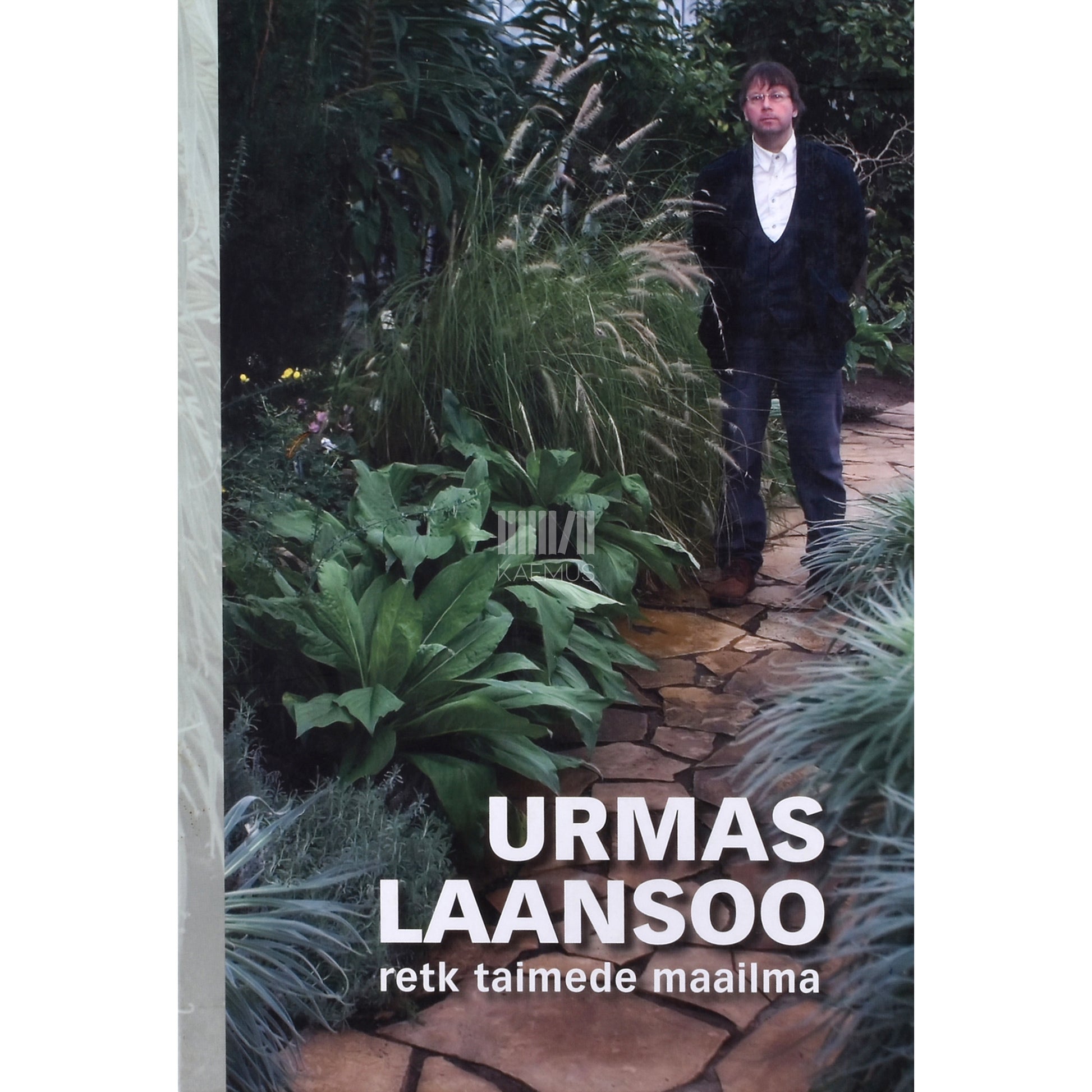 Urmas Laansoo. Retk taimede maailma