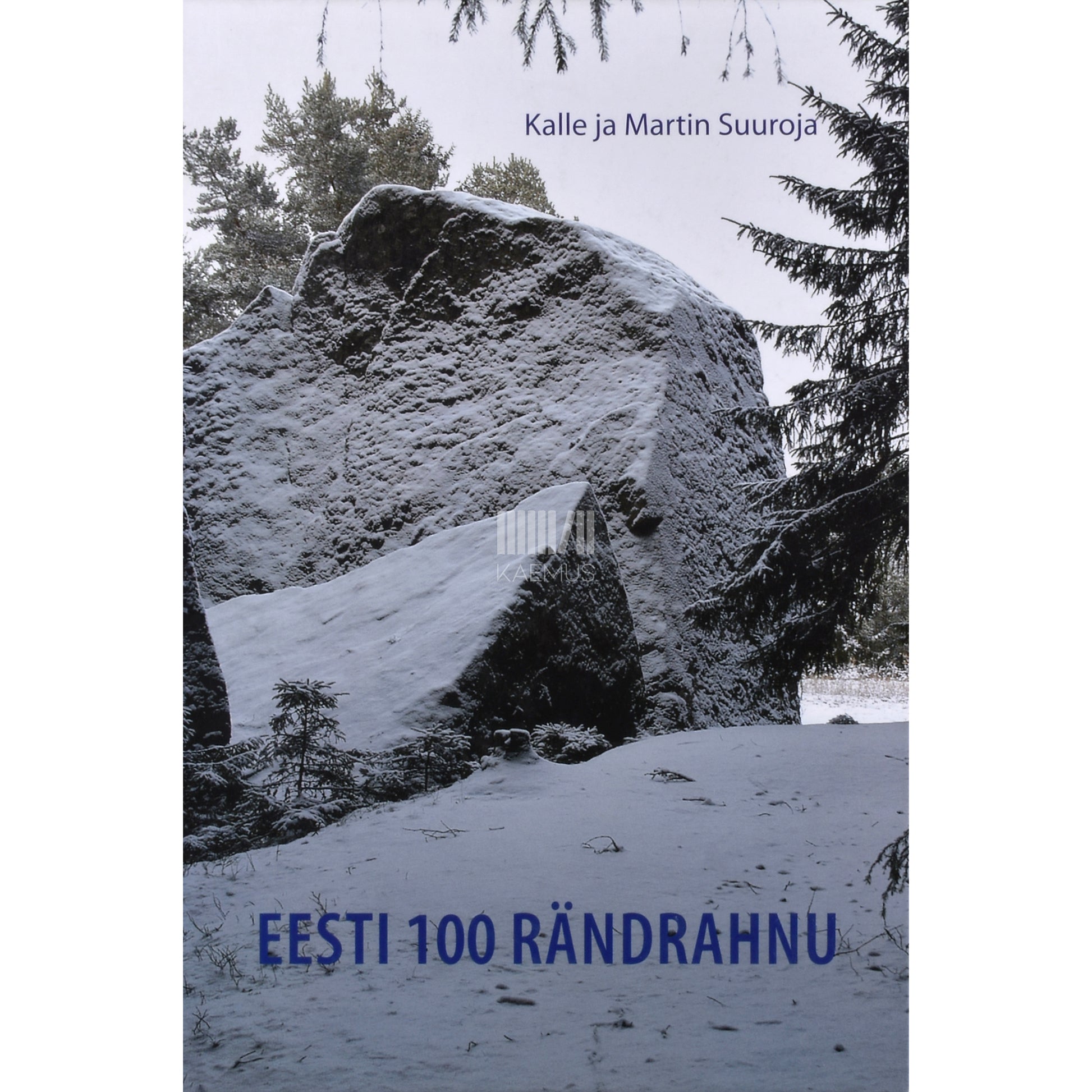 Kalle Suuroja, Martin Suuroja. Eesti 100 rändrahnu