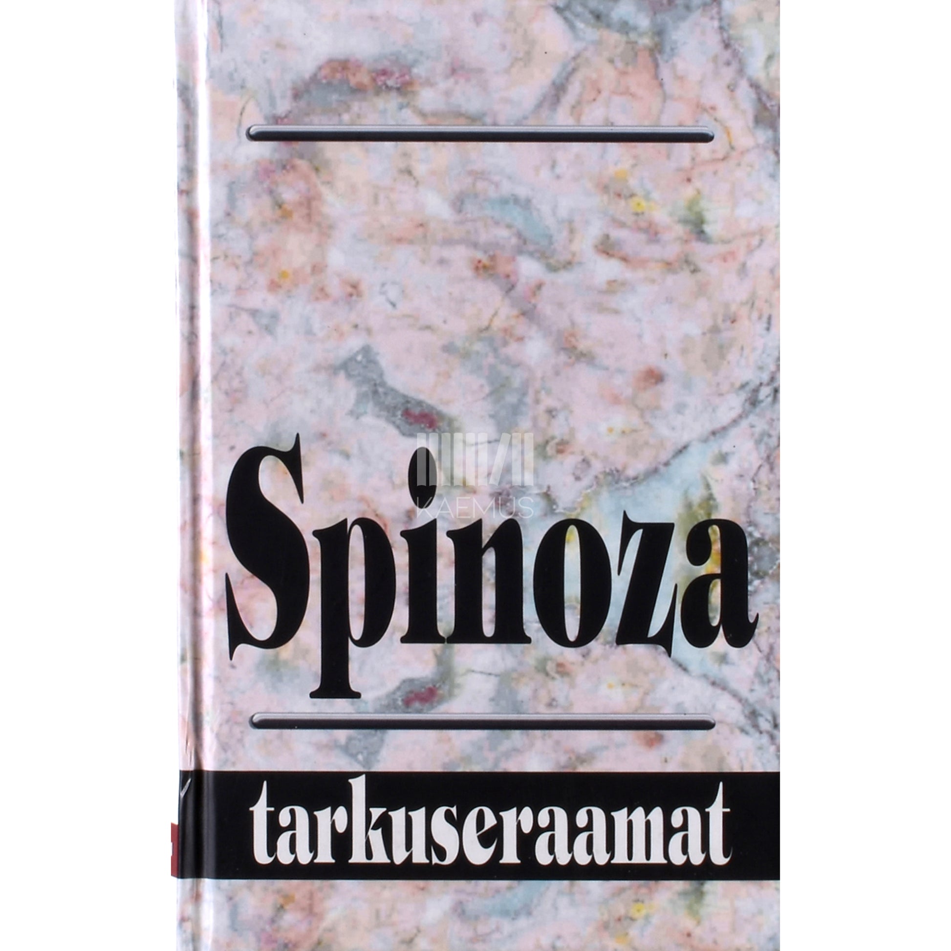 Benedictus Spinoza. Spinoza tarkuseraamat