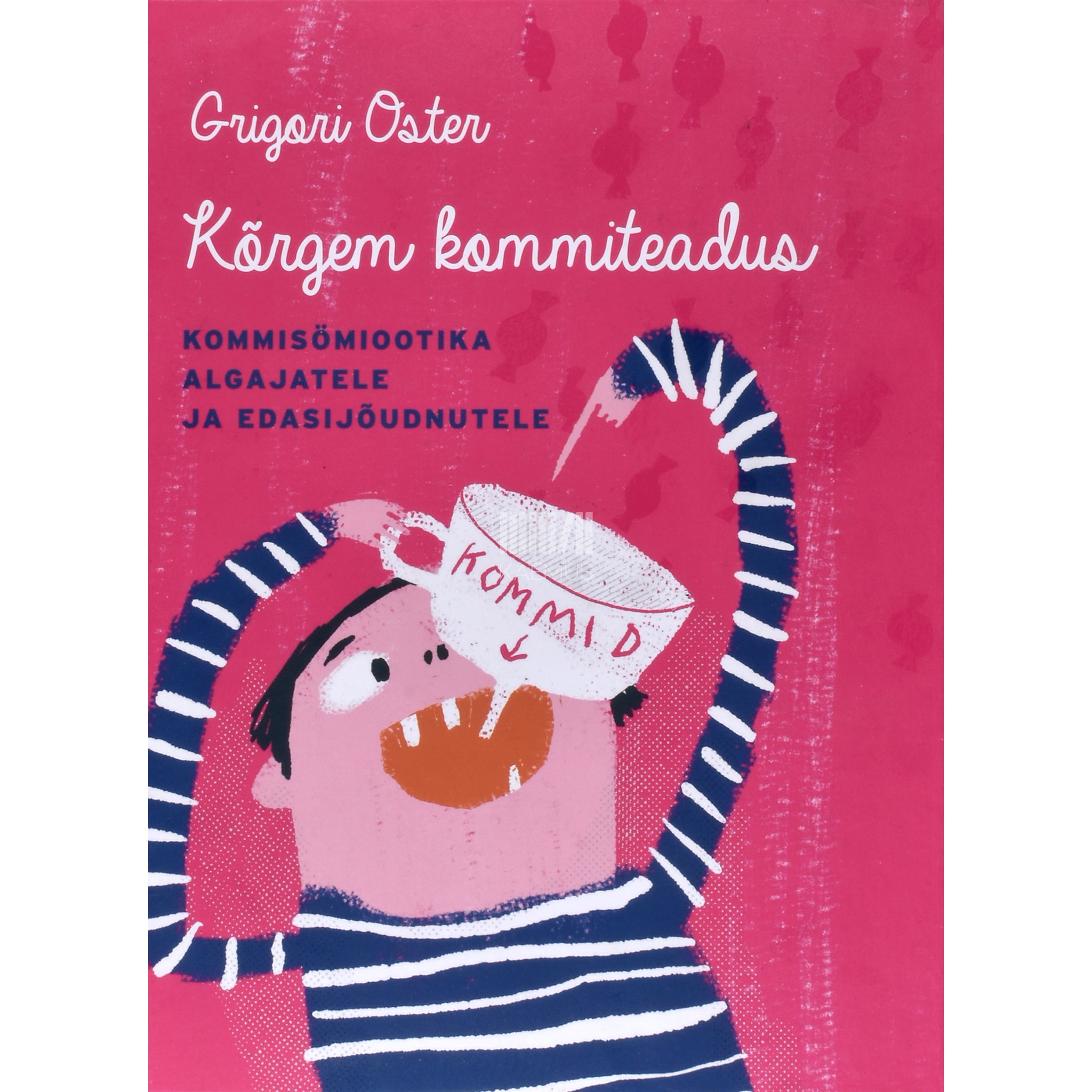 Grigori Oster Kõrgem kommiteadus