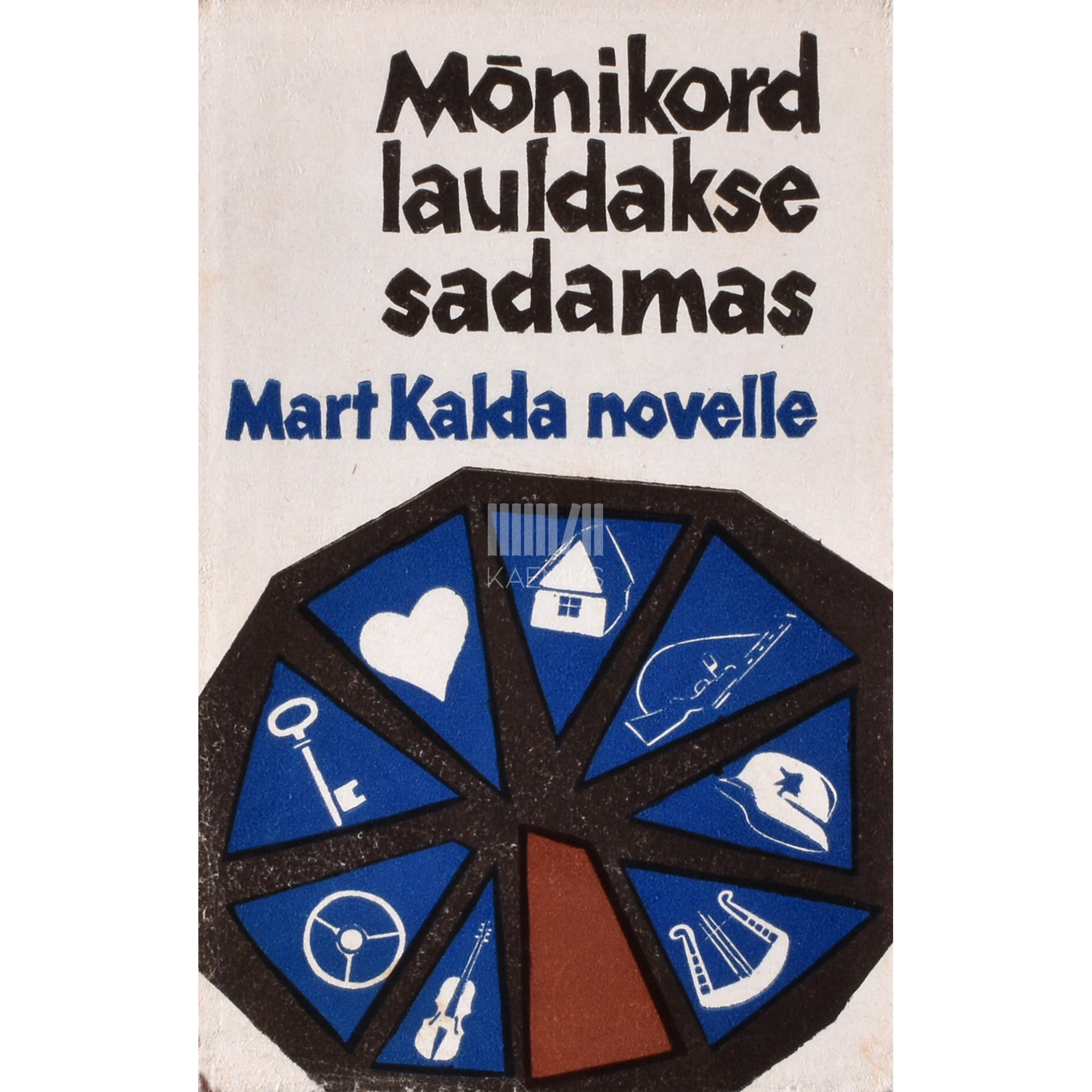 Mart Kalda Mõnikord lauldakse sadamas