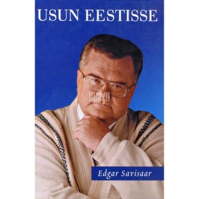 Edgar Savisaar Usun Eestisse