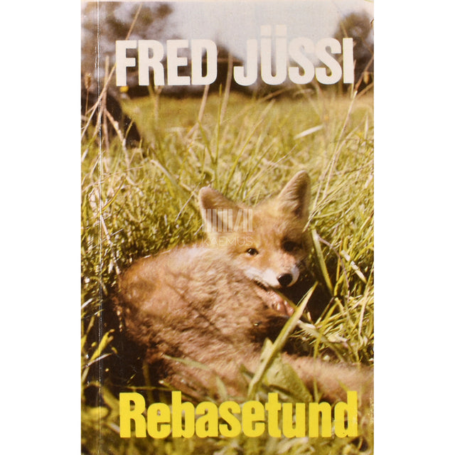 Fred Jüssi. Rebasetund