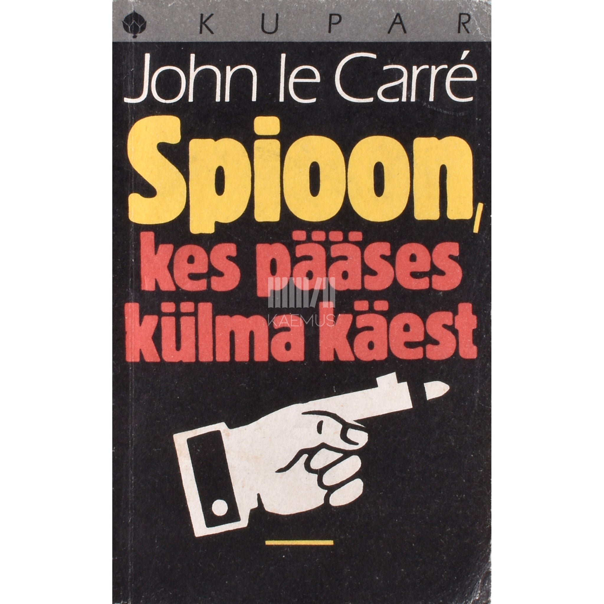 John Le Carré Spioon, kes pääses külma käest
