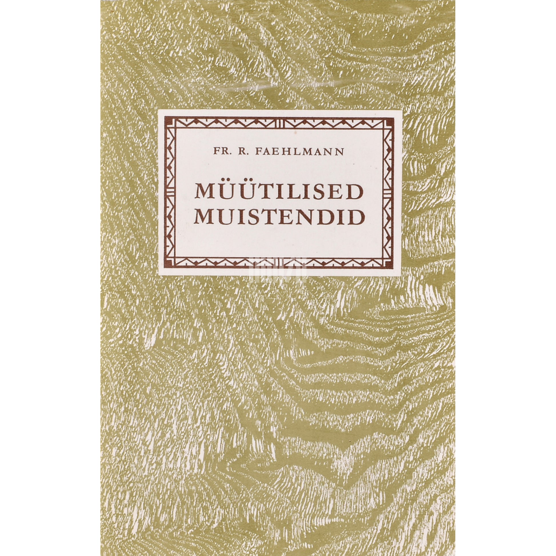 Friedrich Robert Faehlmann. Müütilised muistendid