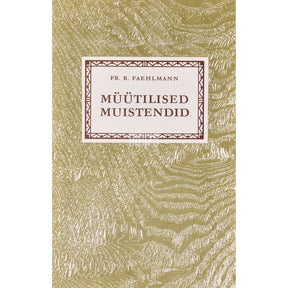 Friedrich Robert Faehlmann Müütilised muistendid