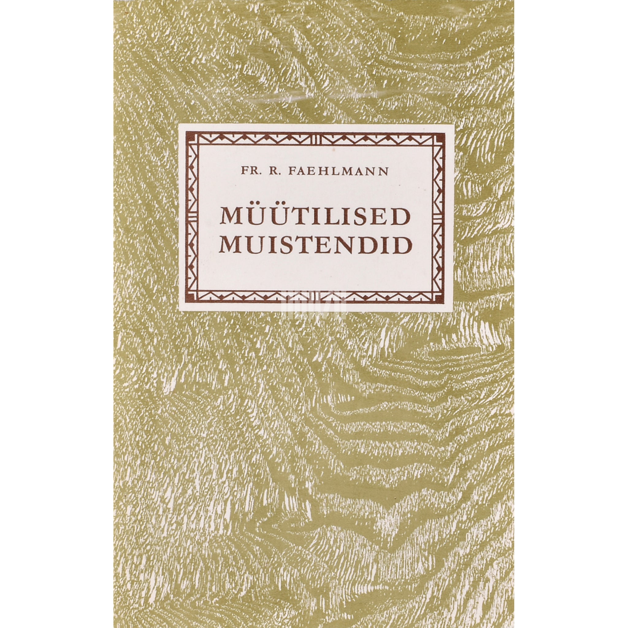 Friedrich Robert Faehlmann Müütilised muistendid