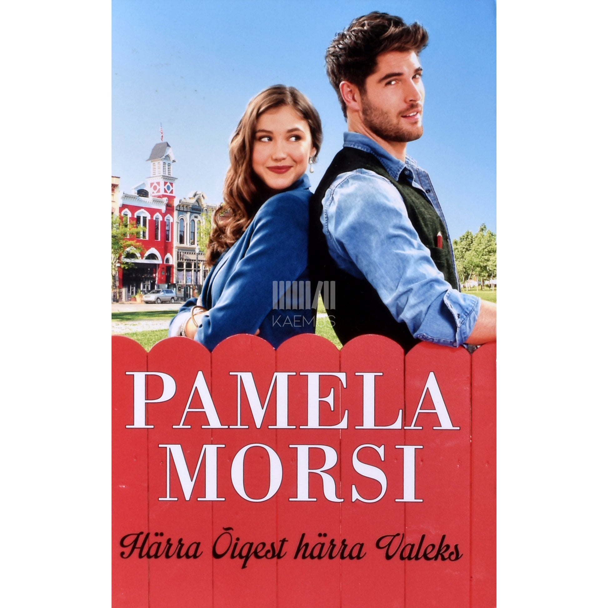 Pamela Morsi. Härra Õigest härra Valeks