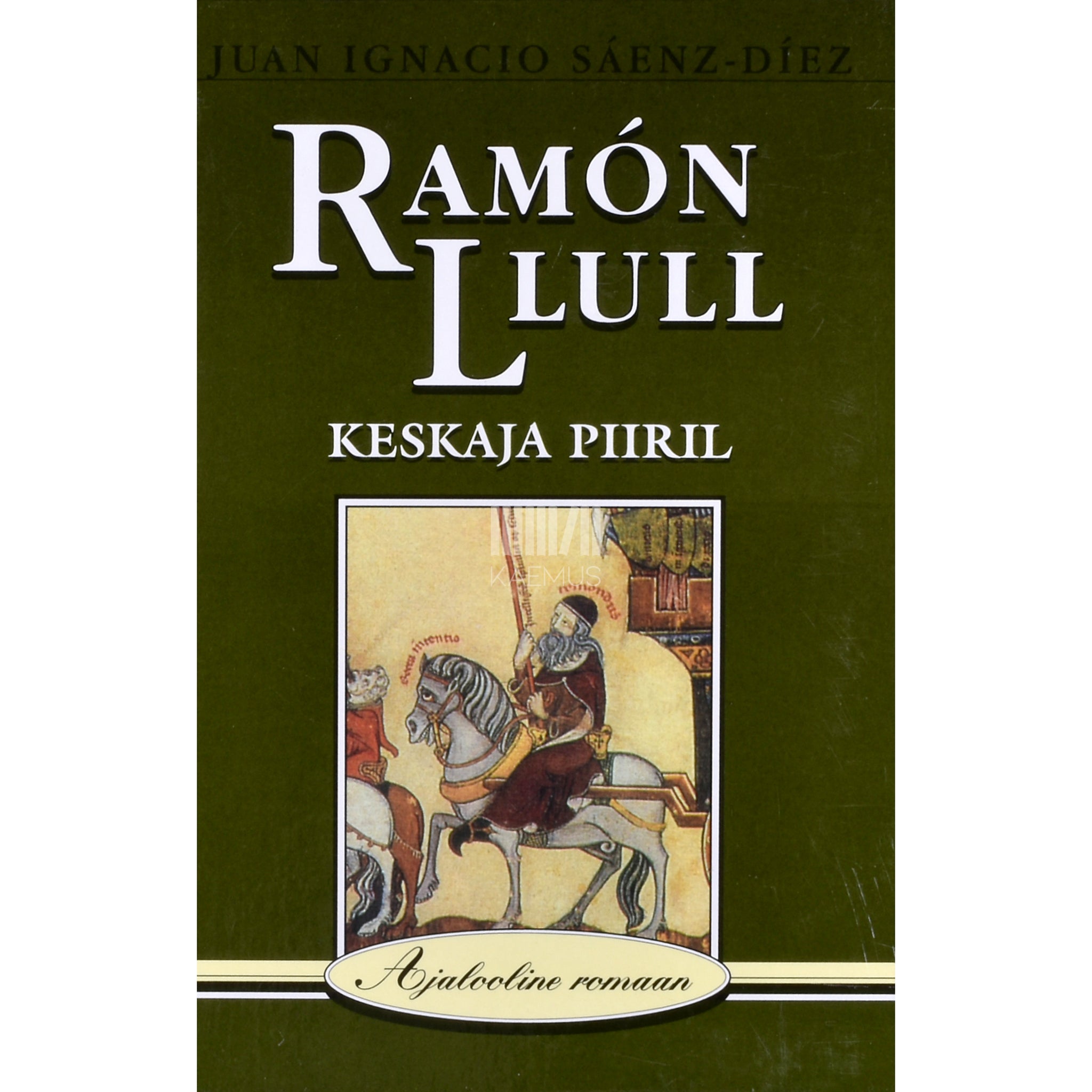 Juan Ignacio Saenz-Diez Ramon Llull. Keskaja piiril