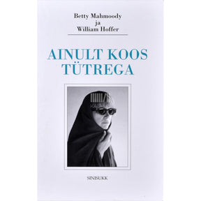 William Hoffer, Betty Mahmoody Ainult koos tütrega