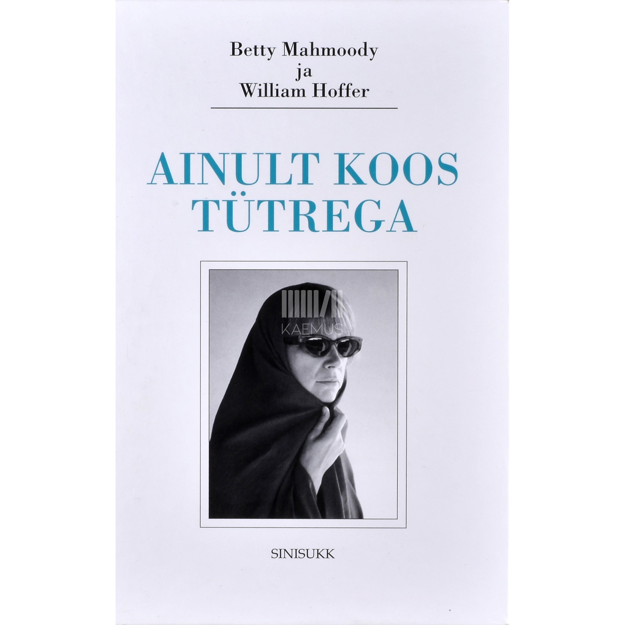William Hoffer, Betty Mahmoody Ainult koos tütrega