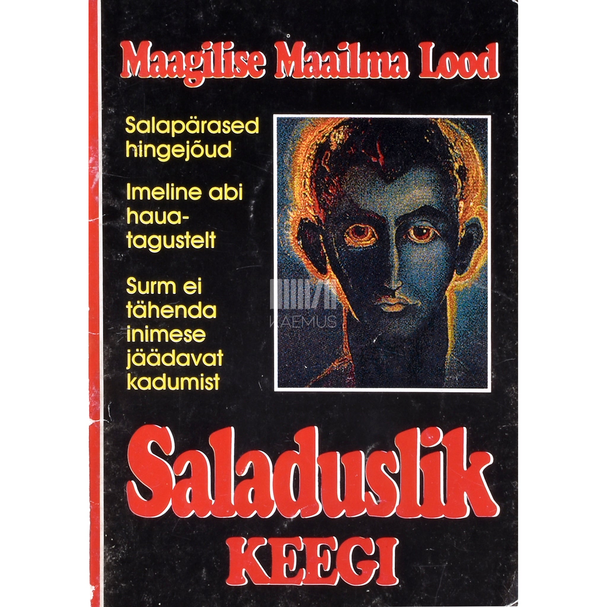 Kaemus Saladuslik keegi