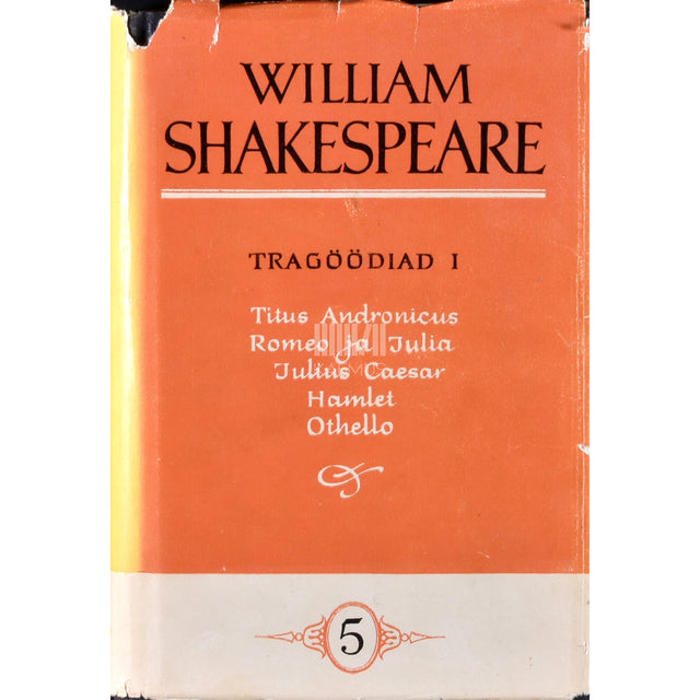 William Shakespeare. Tragöödiad 1. osa
