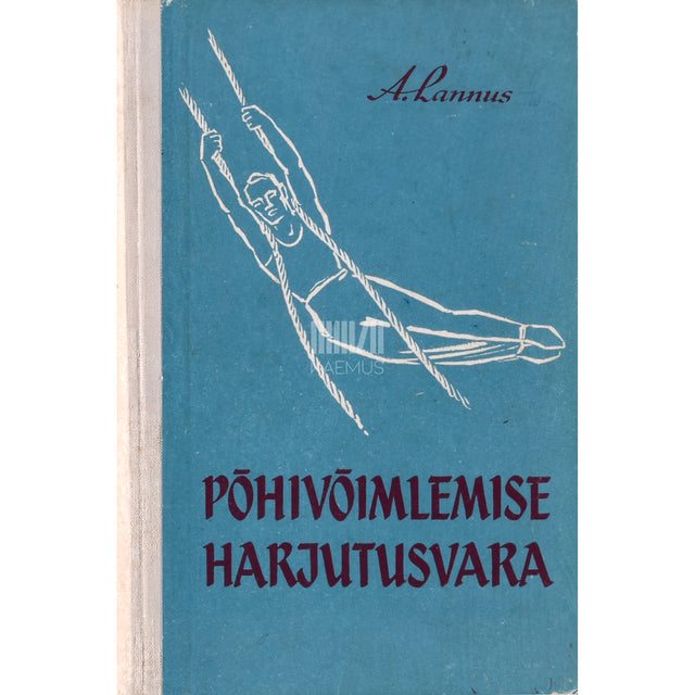 Arnold Lannus. Põhivõimlemise harjutusvara
