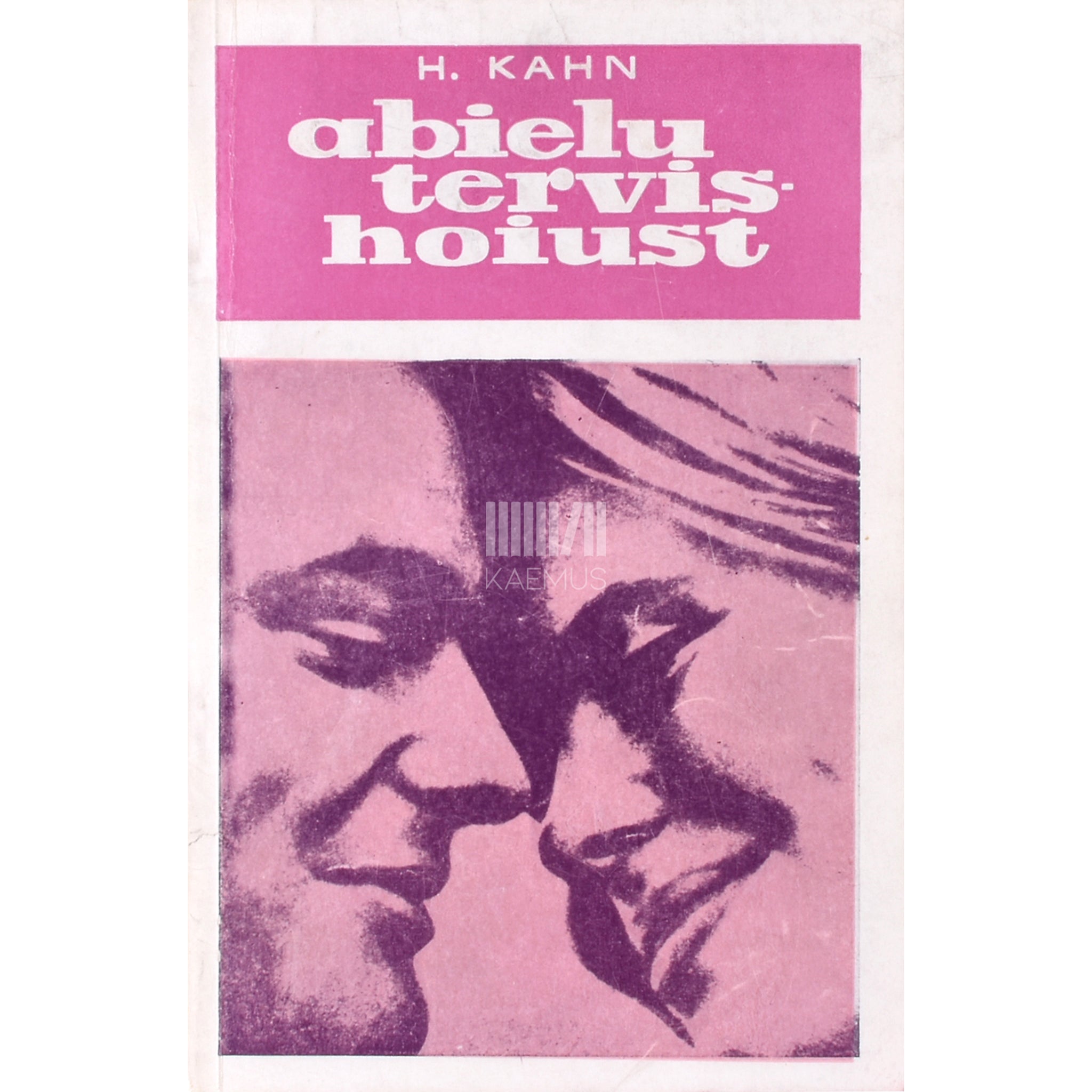 Hubert Kahn Abielu tervishoiust