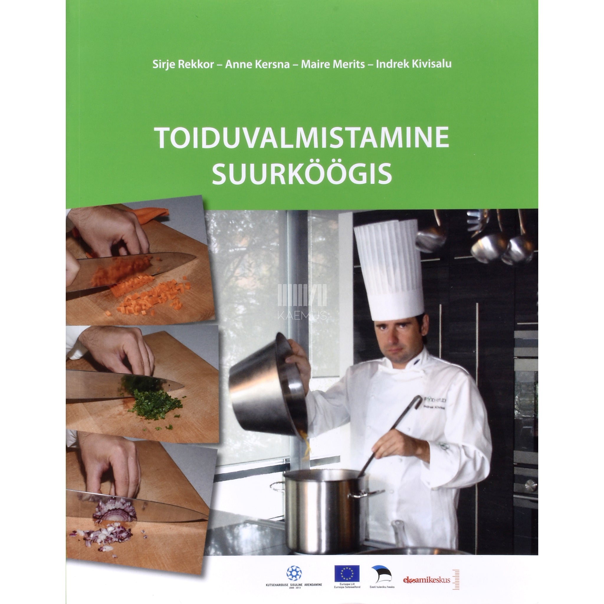 Kaemus Toiduvalmistamine suurköögis