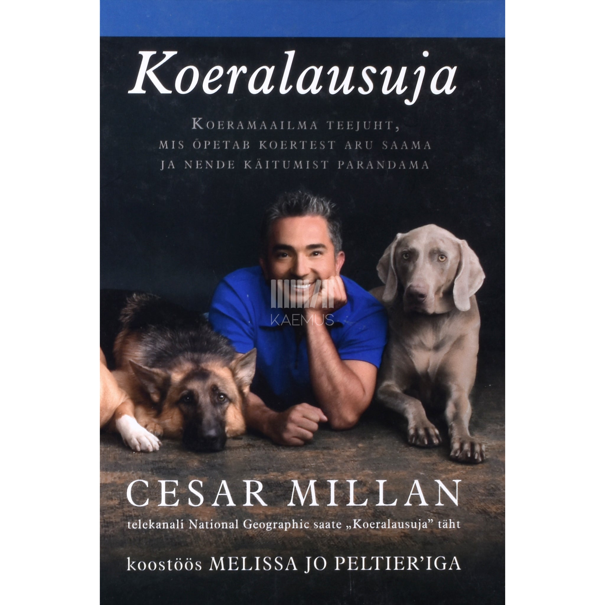 Cesar Millan, Melissa Jo Peliter Koeralausuja