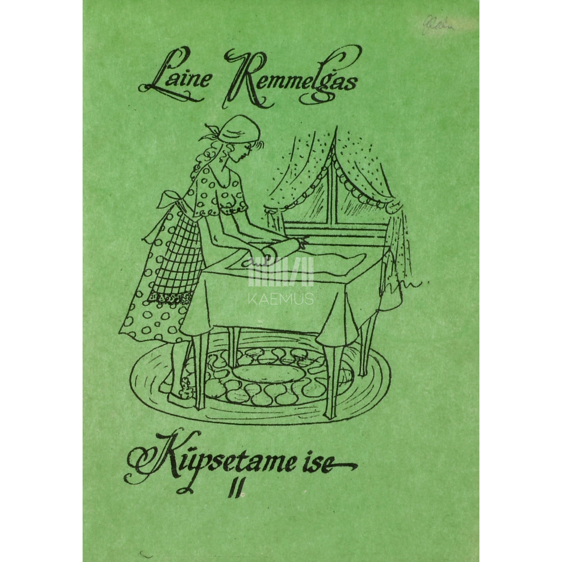 Laine Remmelgas. Küpsetame ise 2. osa