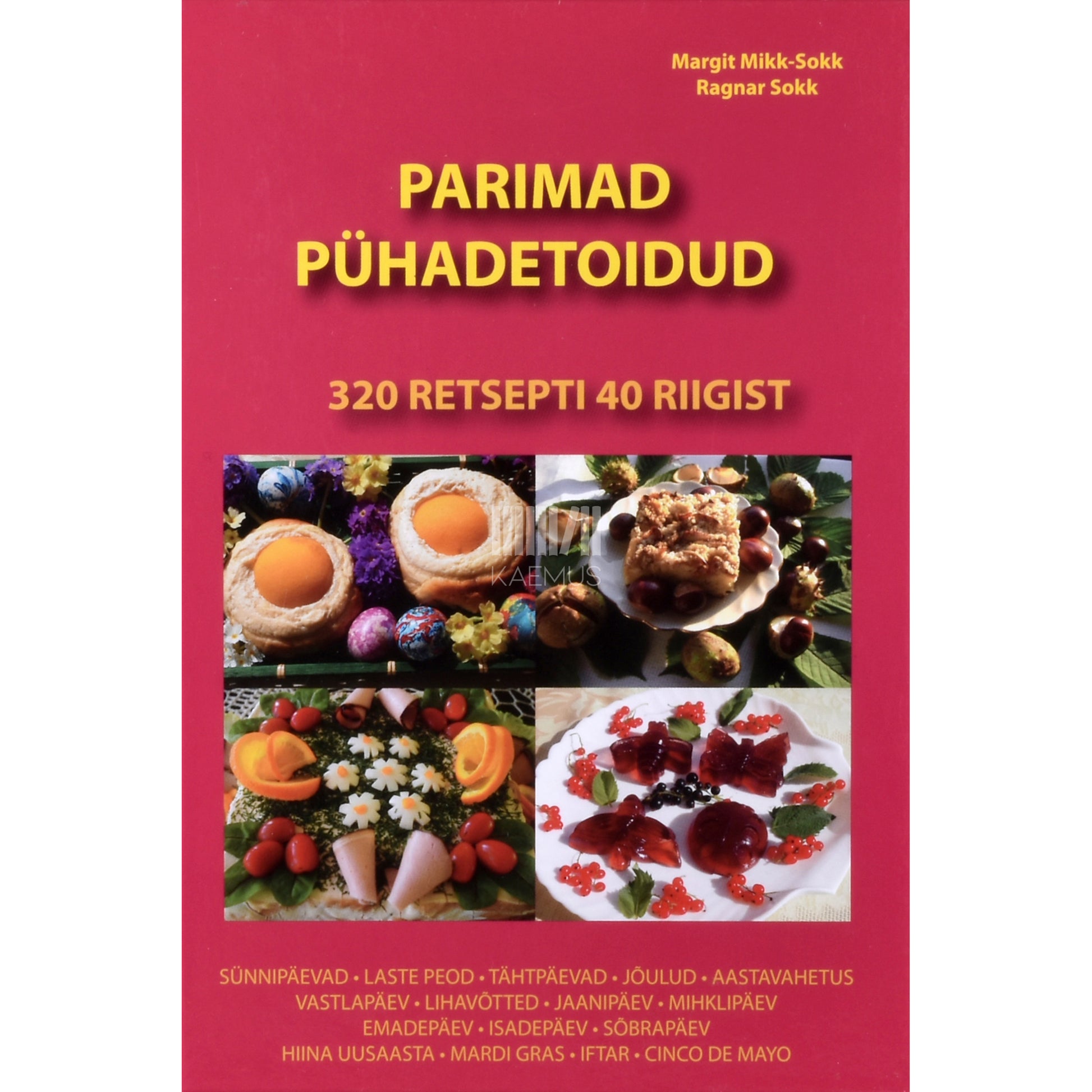 Margit Mikk-Sokk. Parimad pühadetoidud